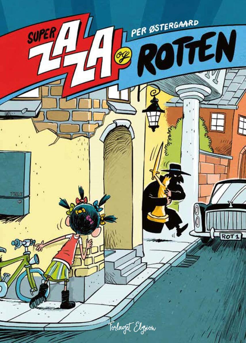 Per Østergaard (f. 1950): Super Zaza og rotten