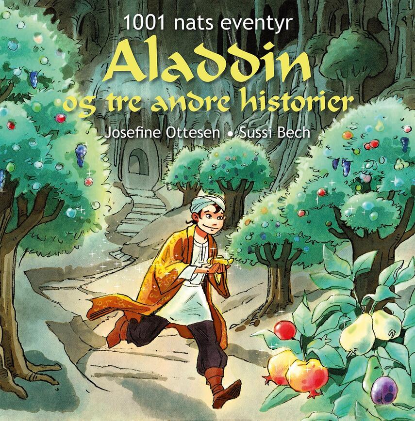 : Aladdin og tre andre historier : 1001 nats eventyr