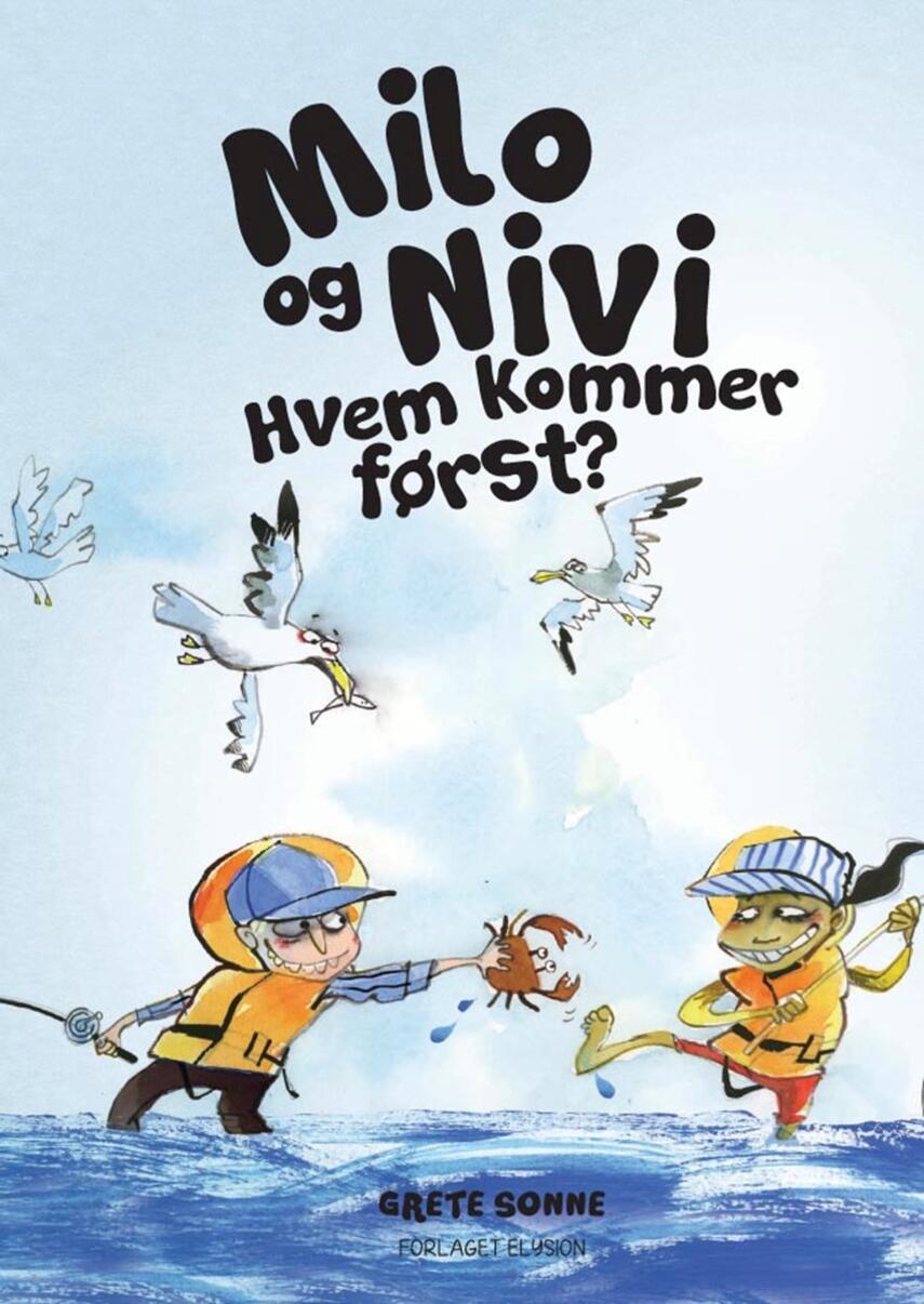 Grete Sonne (f. 1948): Milo og Nivi - hvem kommer først?
