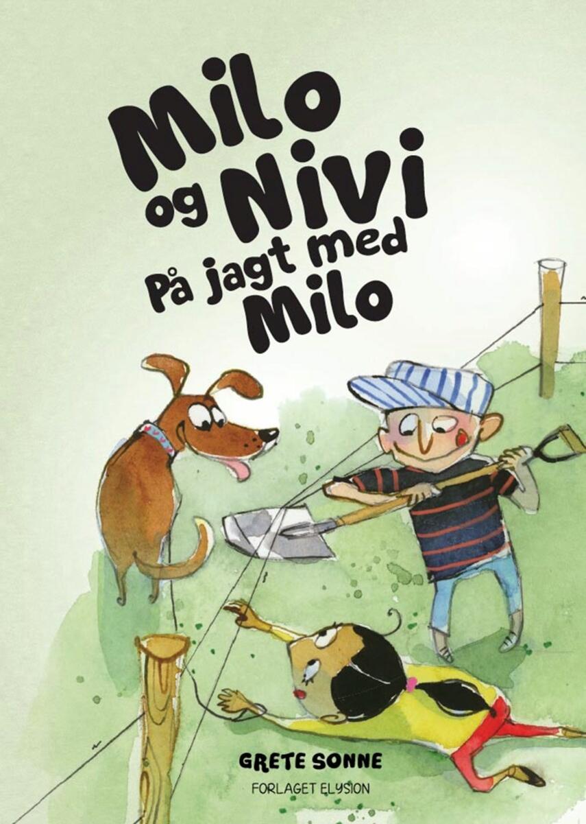 Grete Sonne (f. 1948): Milo og Nivi - på jagt med Milo
