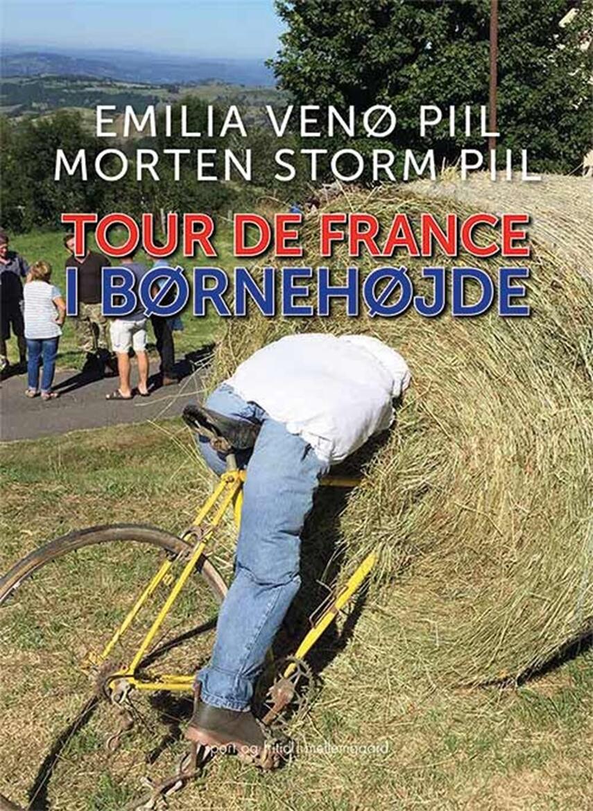 Emilia Venø Piil, Morten Storm Piil: Tour de France i børnehøjde
