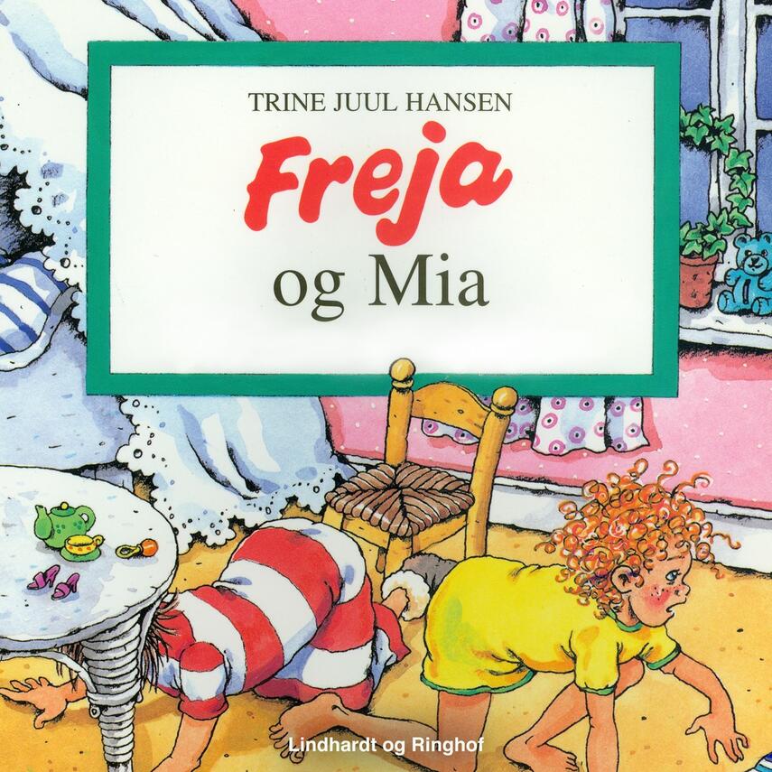 Trine Juul Hansen: Freja og Mia