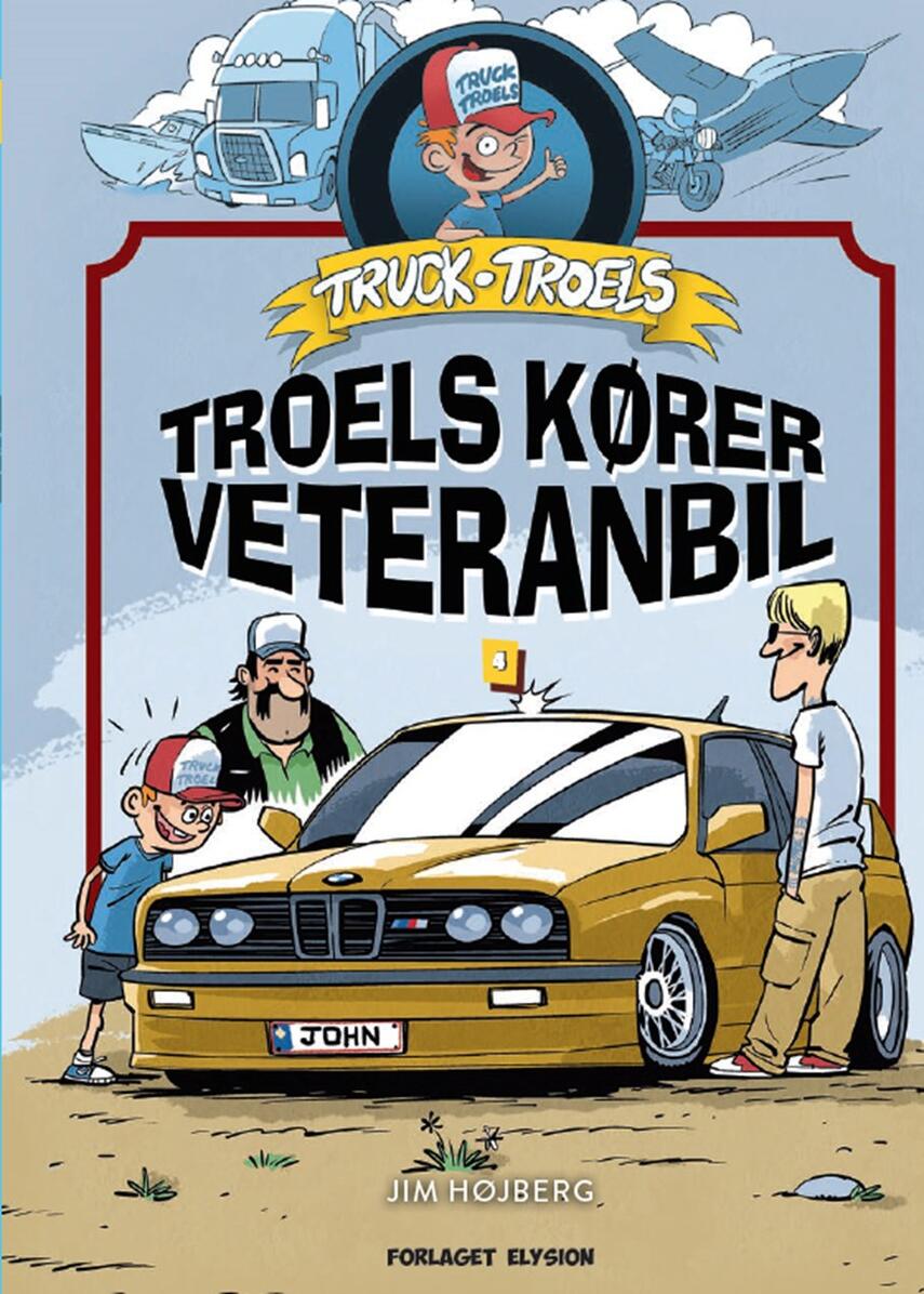 Jim Højberg: Truck Troels - Troels kører veteranbil