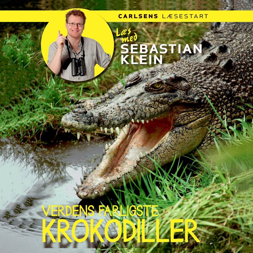 Sebastian Klein: Verdens farligste krokodiller
