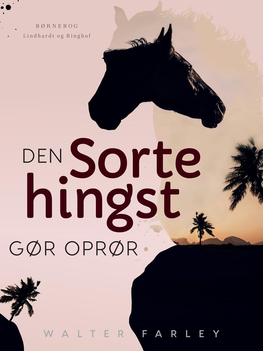 Walter Farley: Den sorte hingst gør oprør