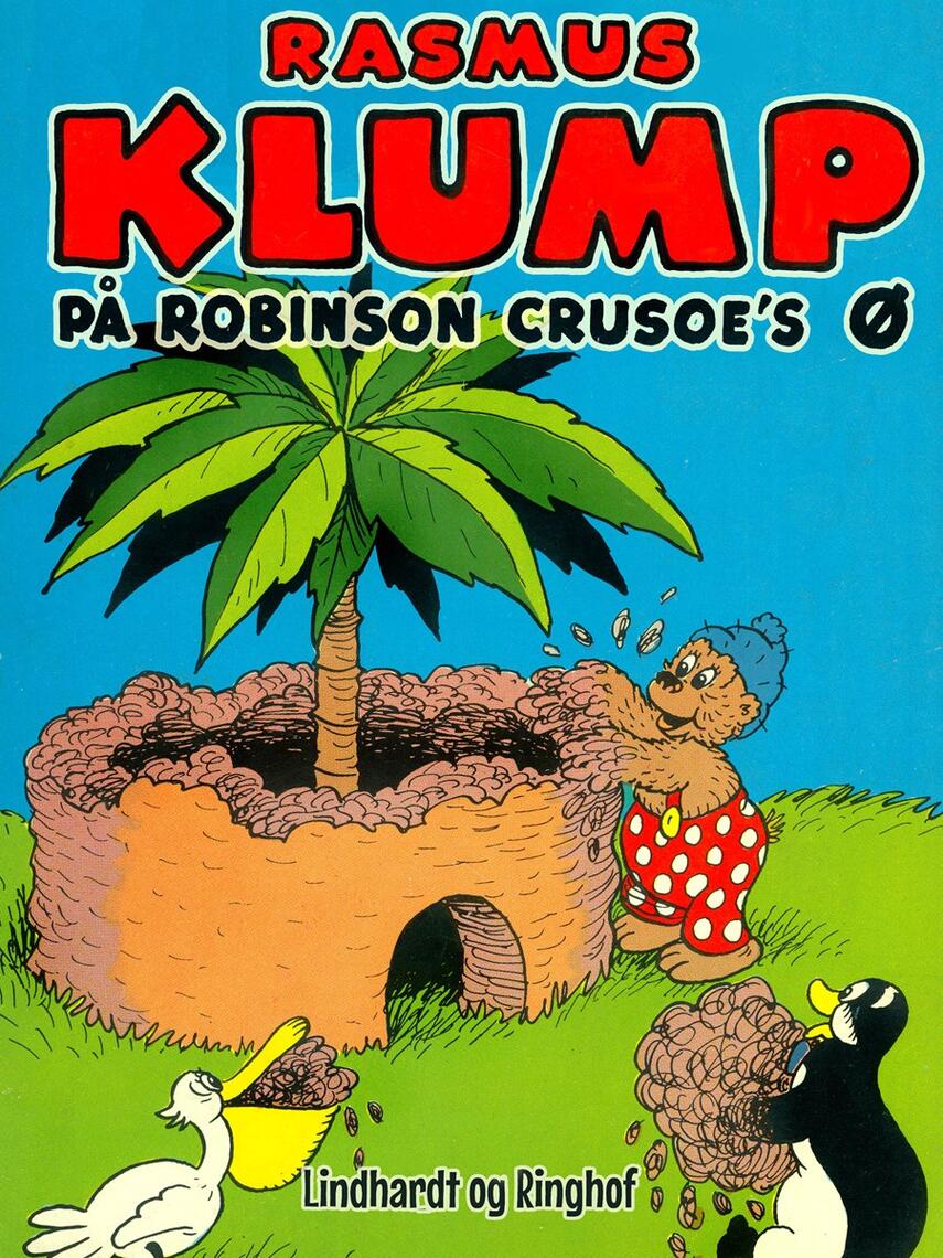Carla Hansen (f. 1906): Rasmus Klump på Robinson Crusoe's ø