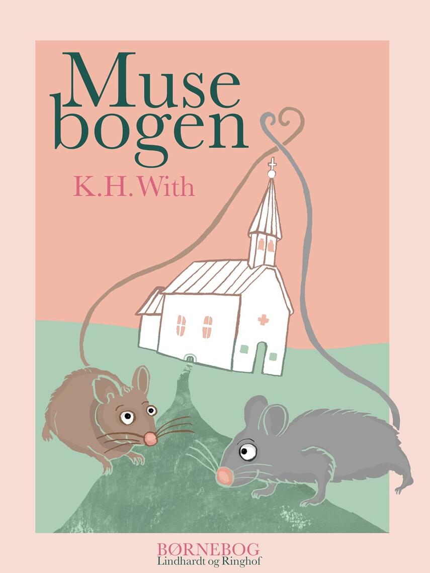 K. H. With: Musebogen (Ill.: Victor Johansen)