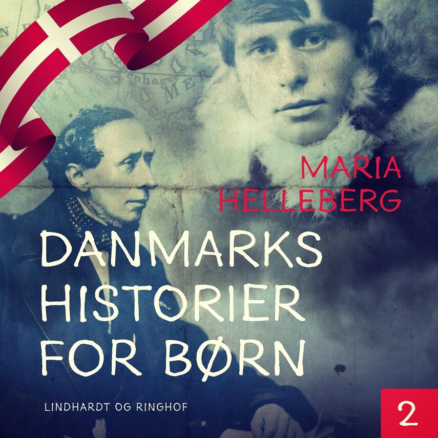 Maria Helleberg: Danmarkshistorier for børn. 2