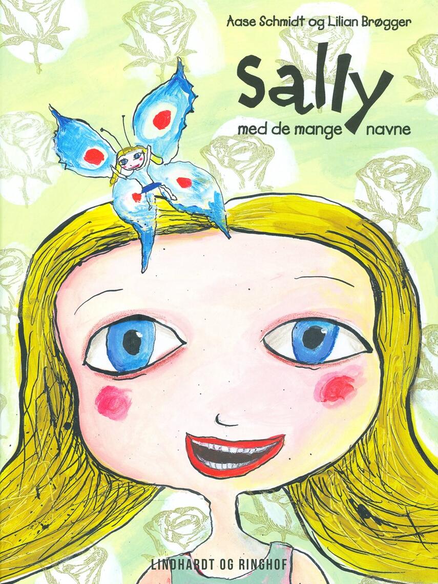 Aase Schmidt (f. 1935): Sally med de mange navne : syv godnathistorier for de små