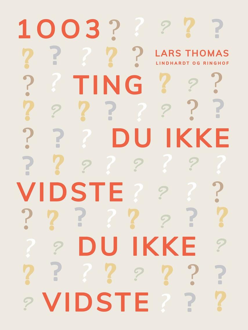 Lars Thomas: 1003 ting du ikke vidste du ikke vidste