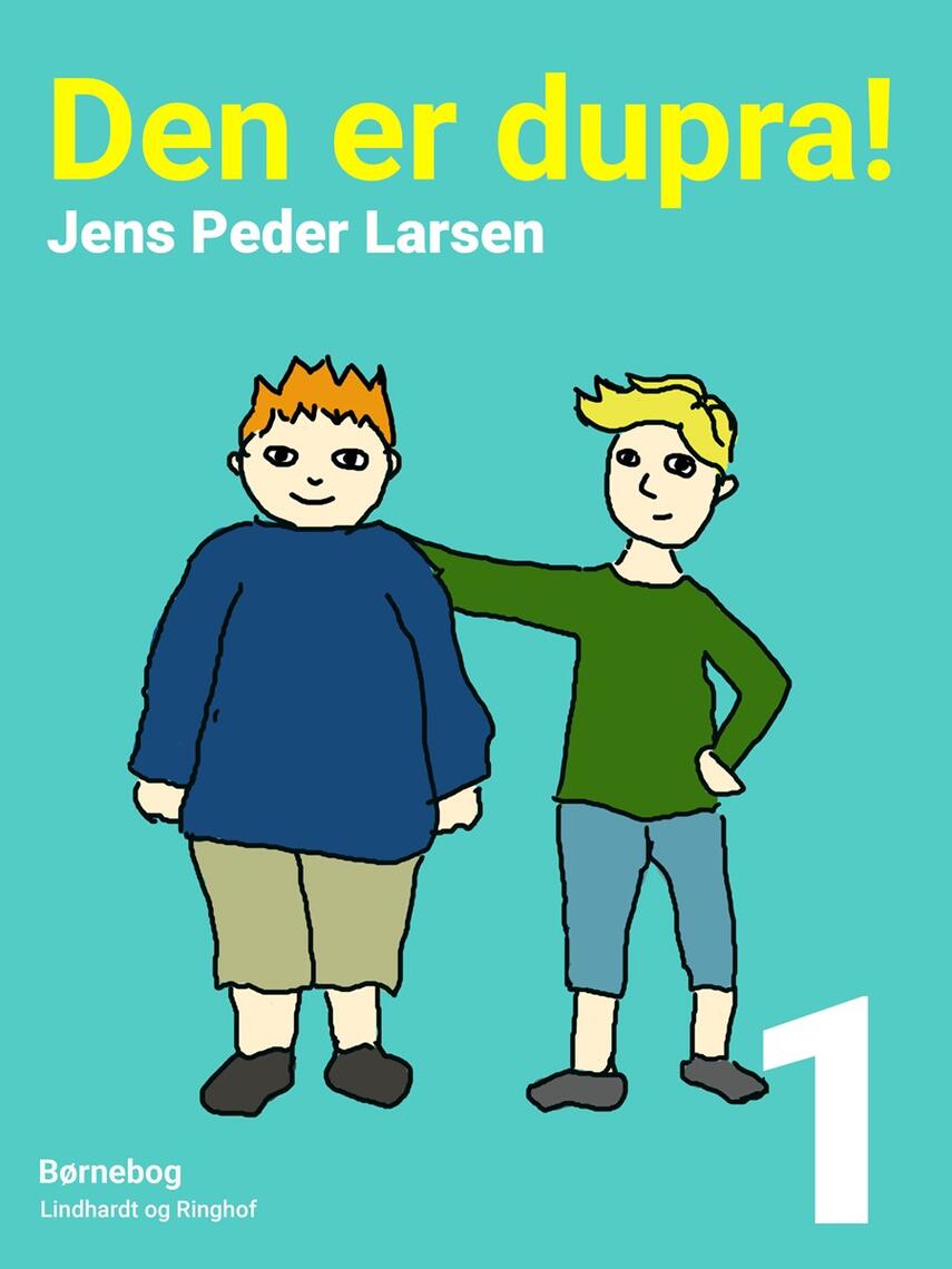 Jens Peder Larsen (f. 1952): Den er dupra!