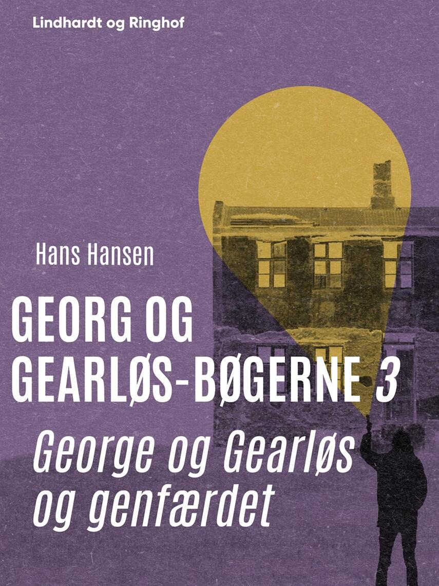 Hans Hansen (f. 1939): Georg og Gearløs og genfærdet