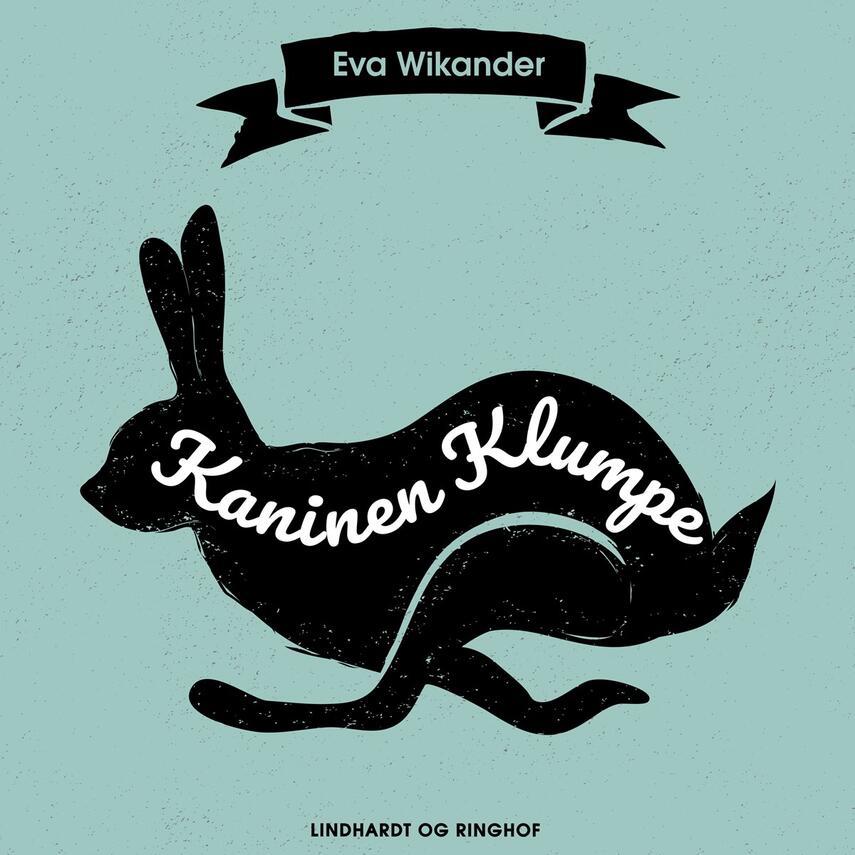 Eva Wikander: Kaninen Klumpe