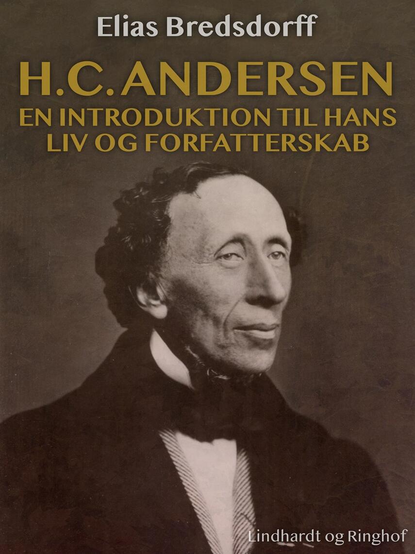 Elias Bredsdorff: H.C. Andersen - en introduktion til hans liv og forfatterskab