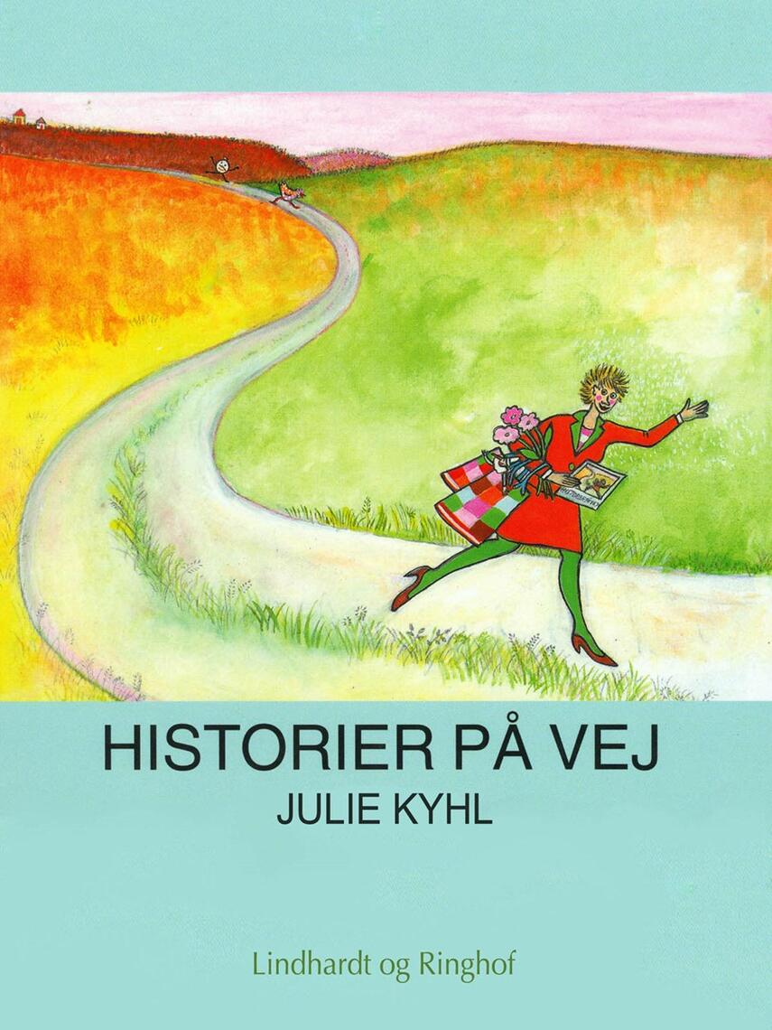 Julie Kyhl: Historier på vej