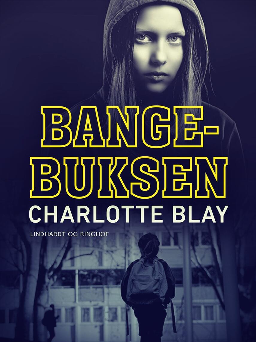 Charlotte Blay: Bange-buksen