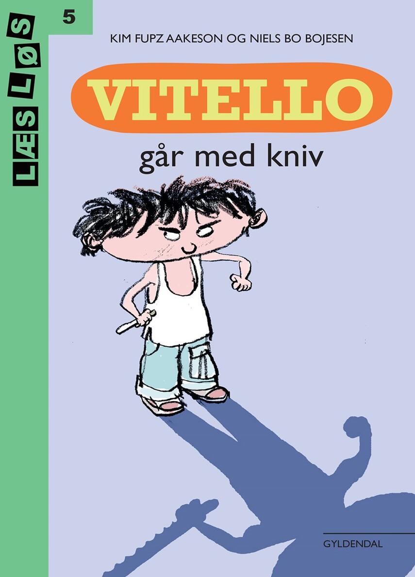 Kim Fupz Aakeson: Vitello går med kniv