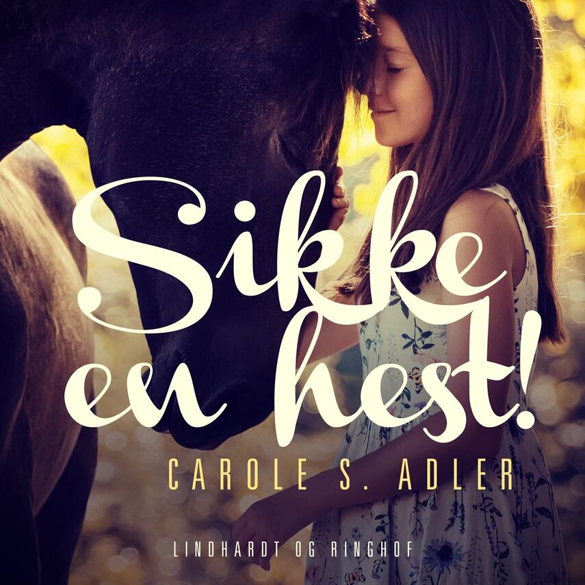 Carole S. Adler: Sikke en hest!