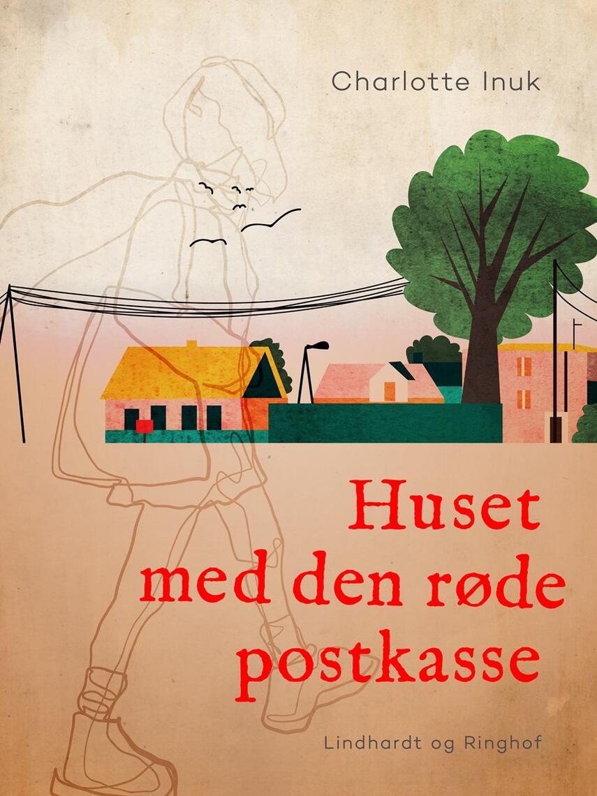 Lotte Inuk: Huset med den røde postkasse