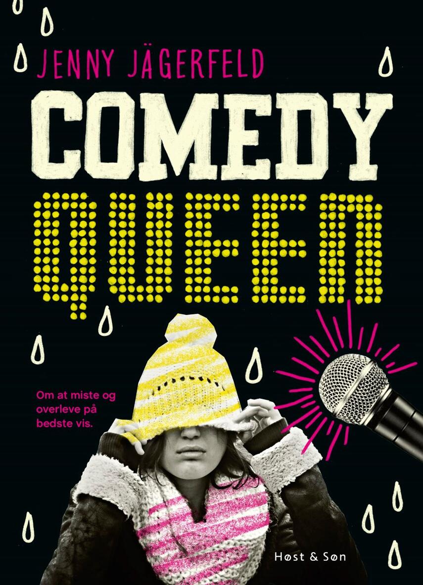 Jenny Jägerfeld: Comedy queen : om at miste og overleve på bedste vis