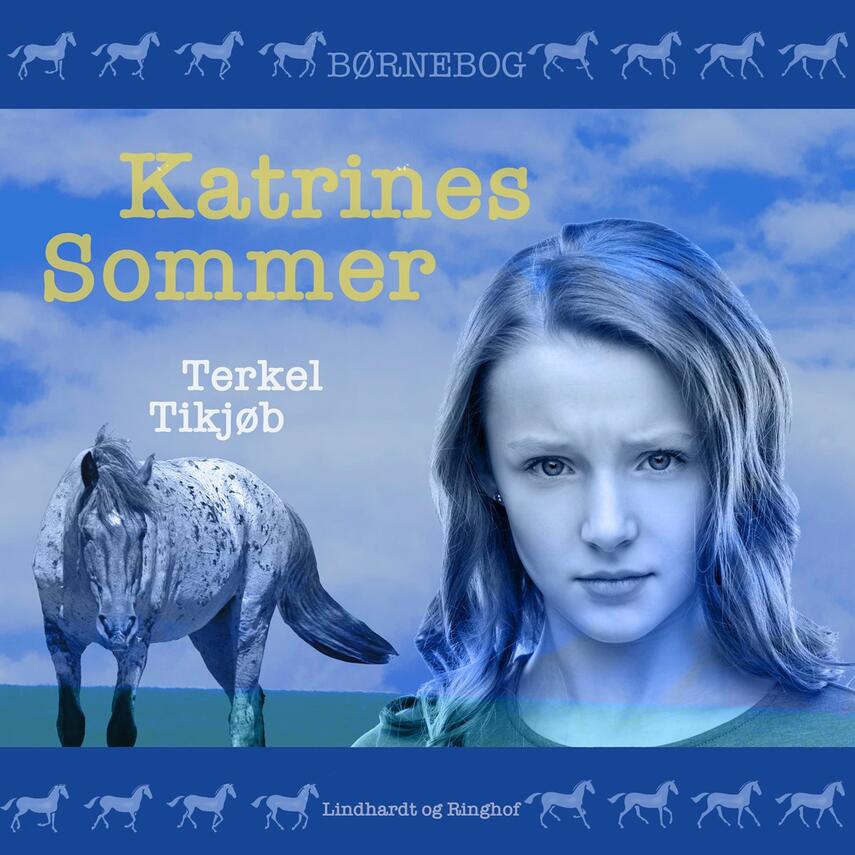 Terkel Tikjøb: Katrines sommer