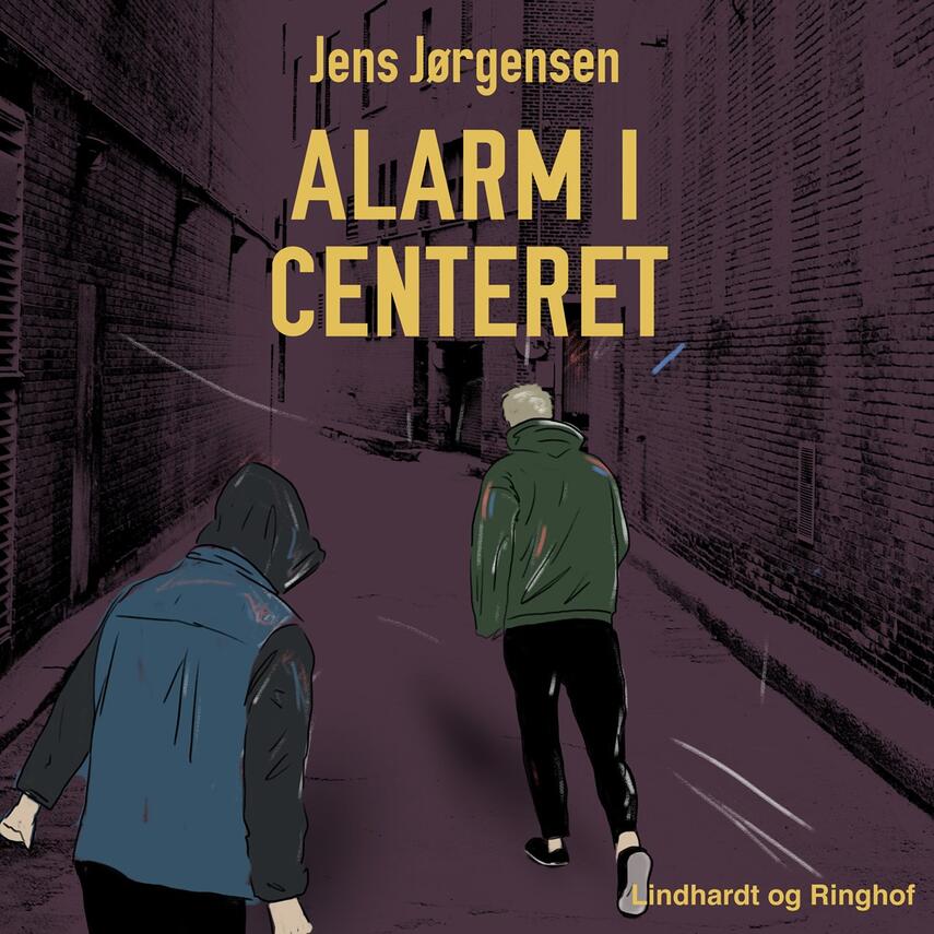Jens Jørgensen (f. 1942-12-21): Alarm i centeret