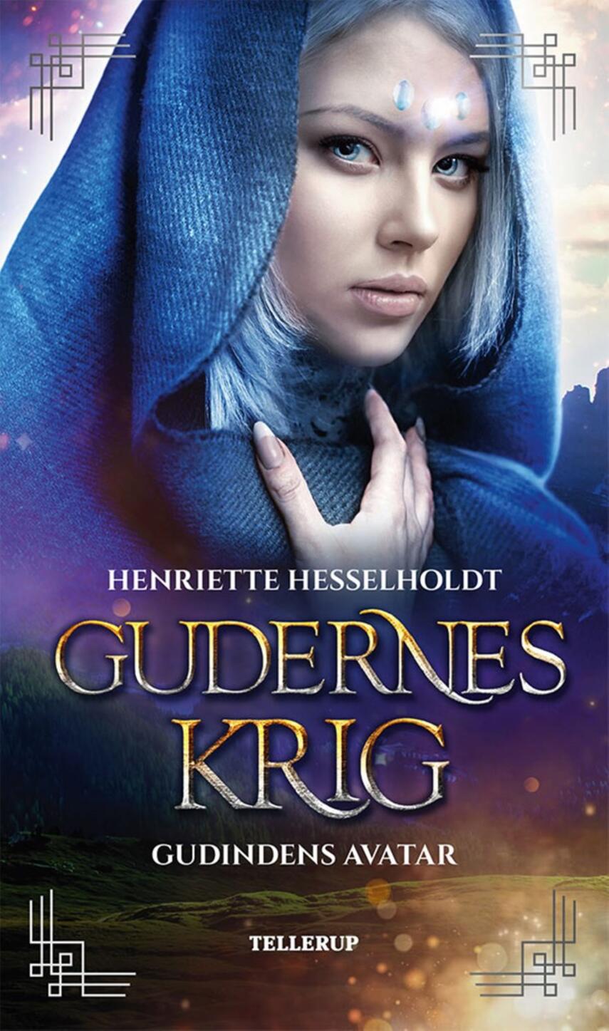 Henriette Hesselholdt: Gudernes krig - gudindens avatar