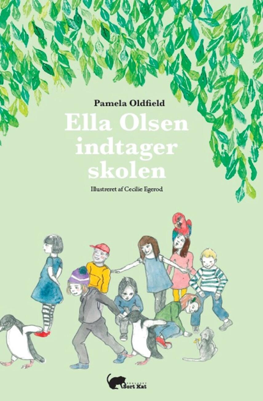 Pamela Oldfield: Ella Olsen indtager skolen