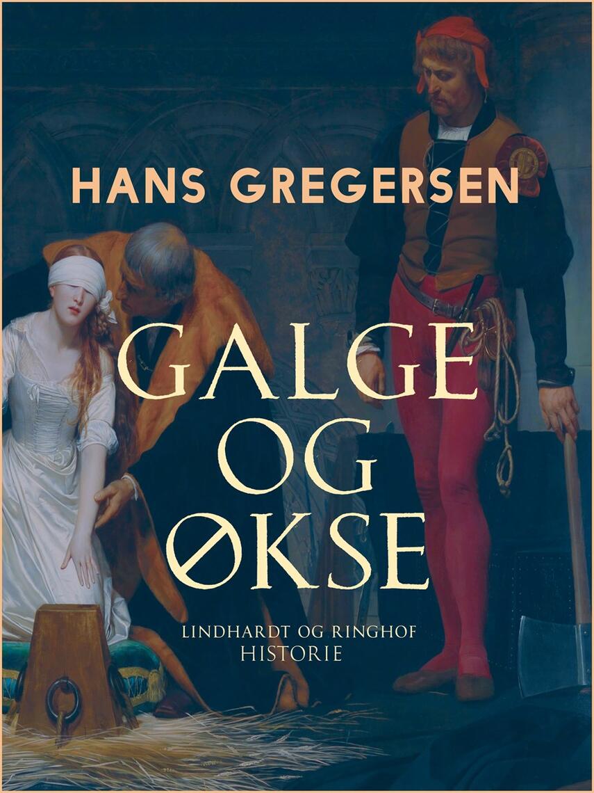Hans Gregersen (f. 1946): Galge og økse