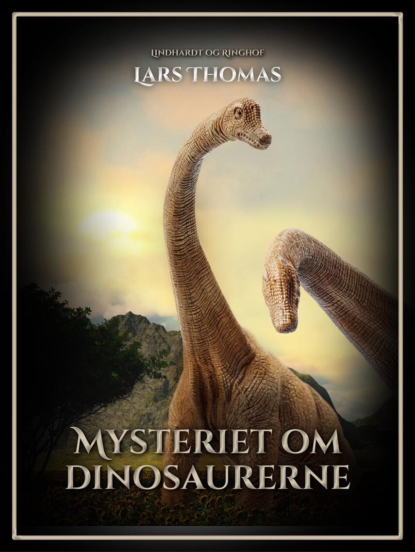 Lars Thomas: Mysteriet om dinosaurerne