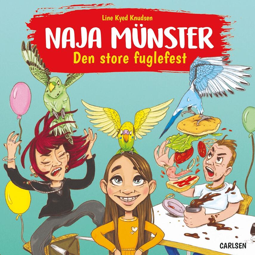 Line Kyed Knudsen: Naja Münster - den store fuglefest