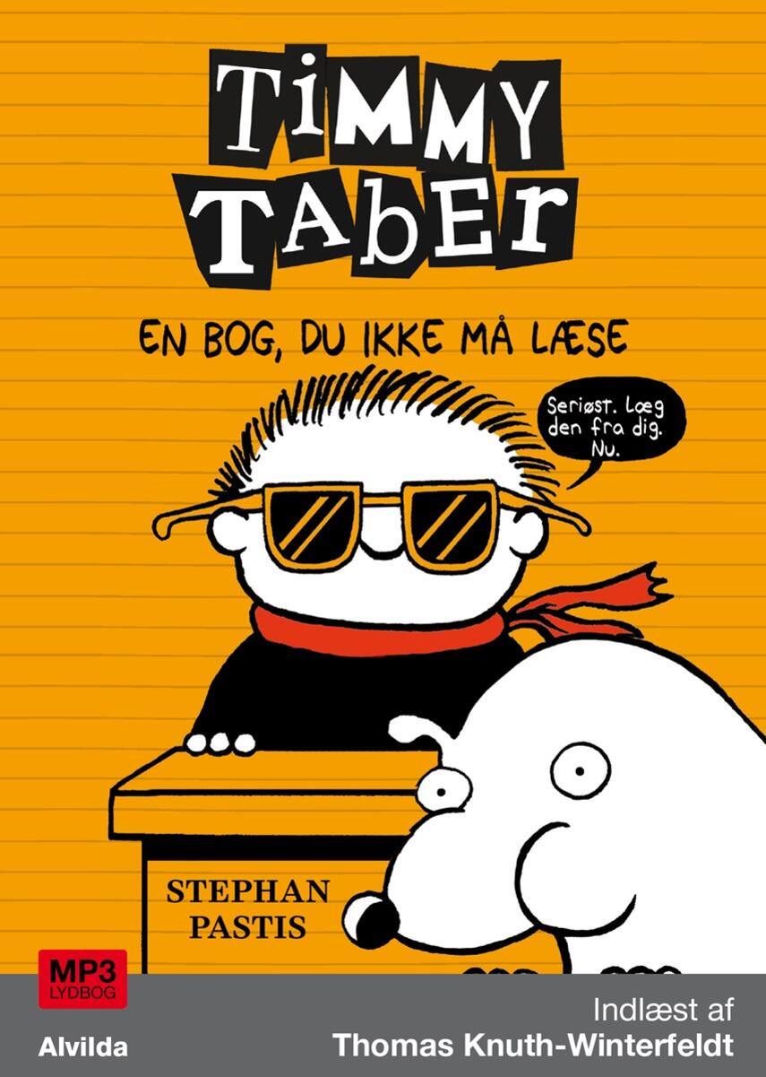 Stephan Pastis: Timmy Taber - en bog, du ikke må læse