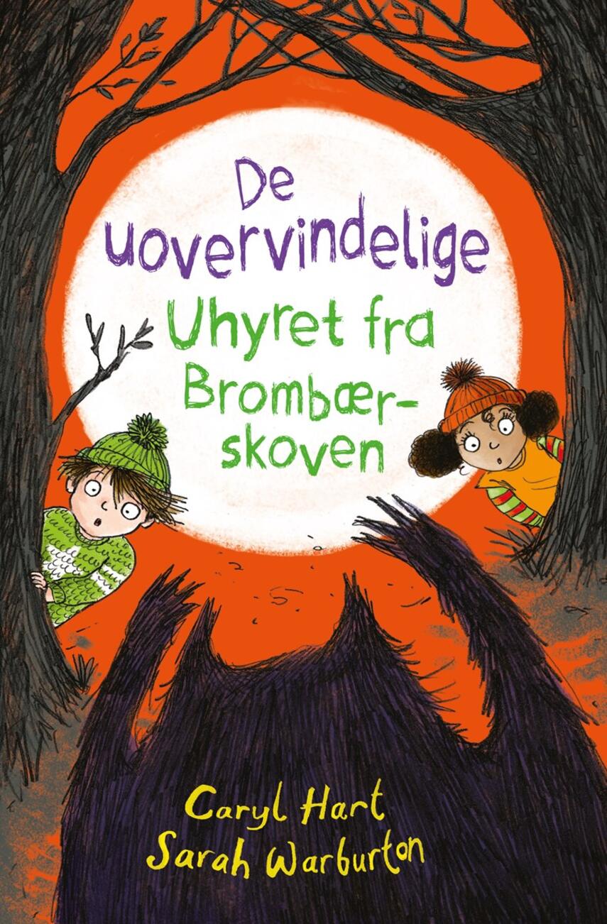 Caryl Hart: De uovervindelige - uhyret fra Brombærskoven