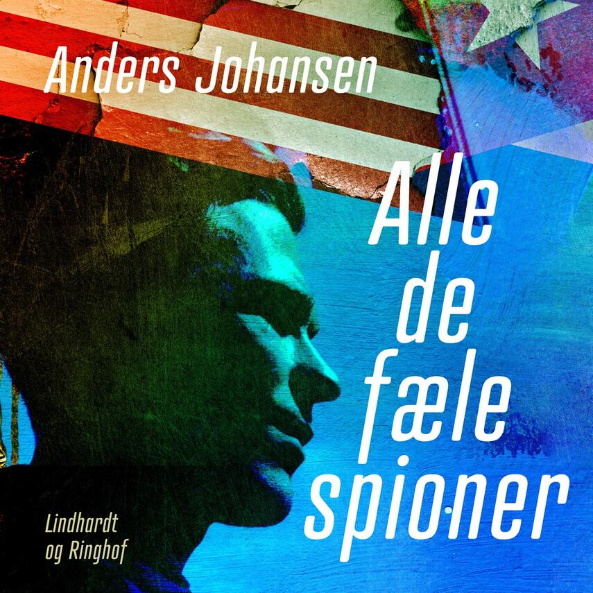 Anders Johansen (f. 1953): Alle de fæle spioner