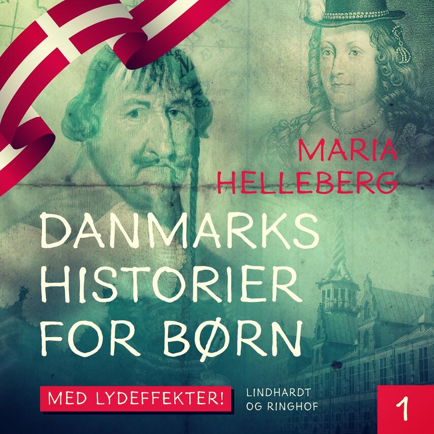 Maria Helleberg: Danmarkshistorier for børn. 1