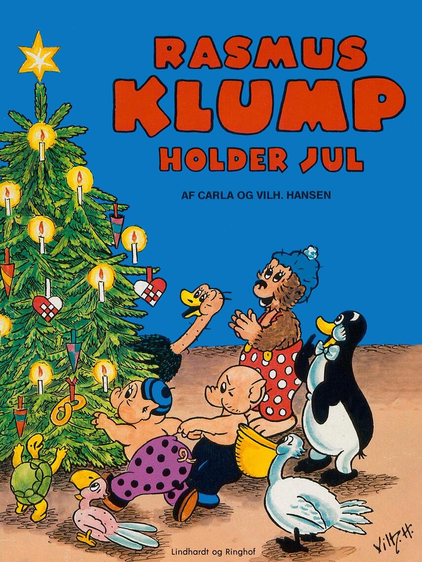 Carla Hansen (f. 1906): Rasmus Klump holder jul : Rasmus Klump åbner juleposthus