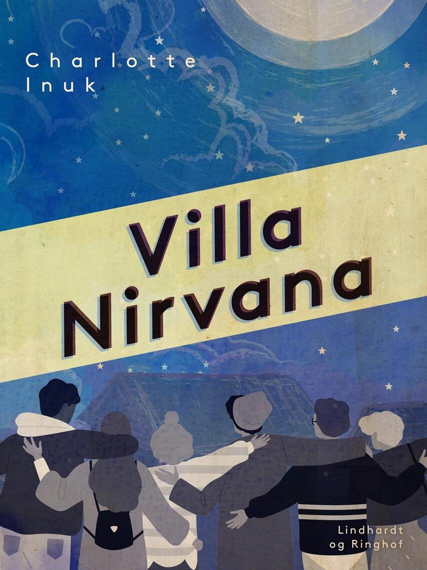 Lotte Inuk: Villa Nirvana