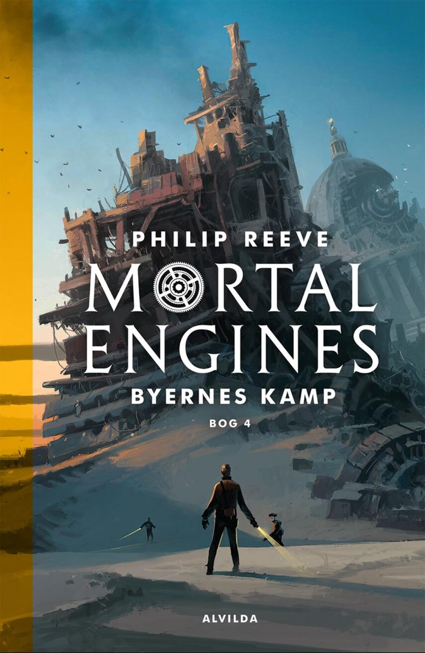 Philip Reeve: Mortal engines - byernes kamp