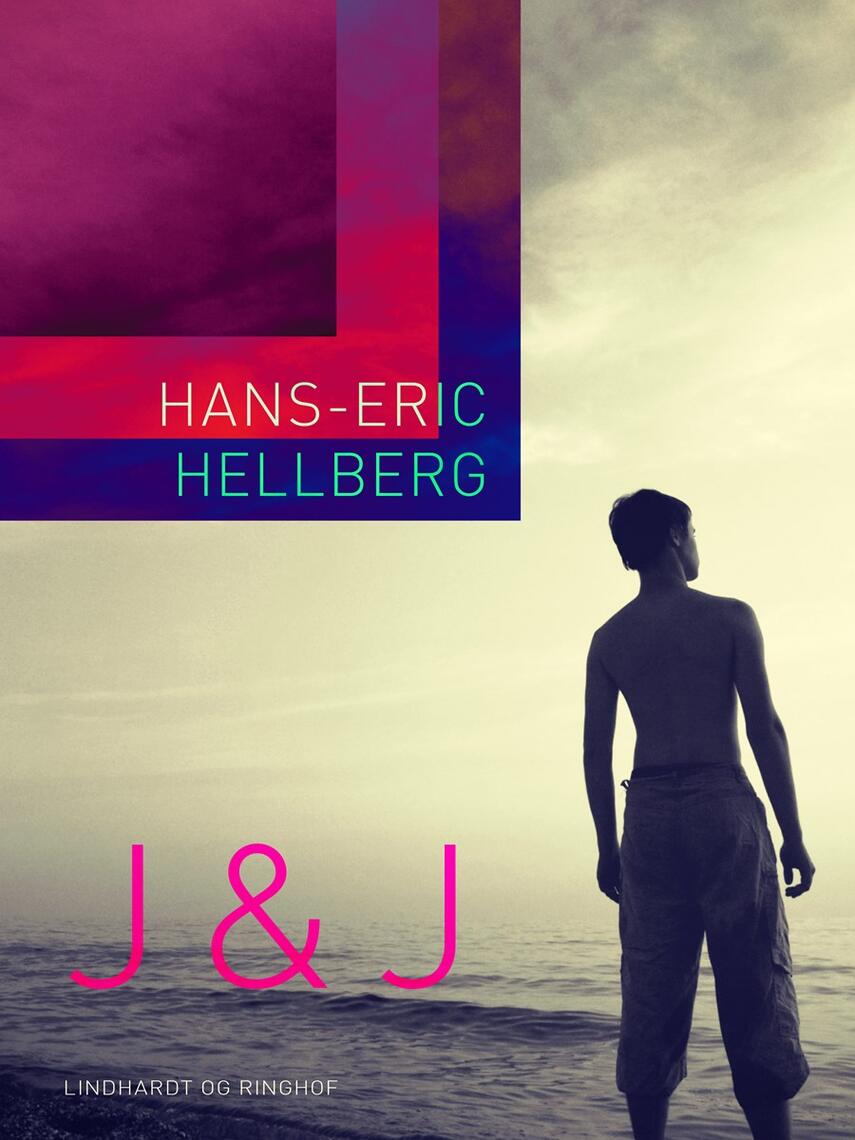 Hans-Eric Hellberg: J & J