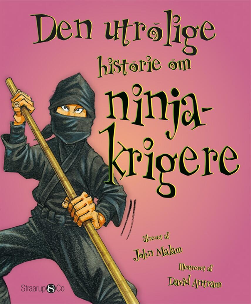 John Malam: Den utrolige historie om ninjakrigere