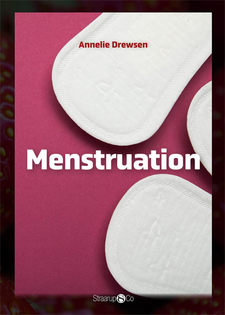 Annelie Drewsen: Menstruation