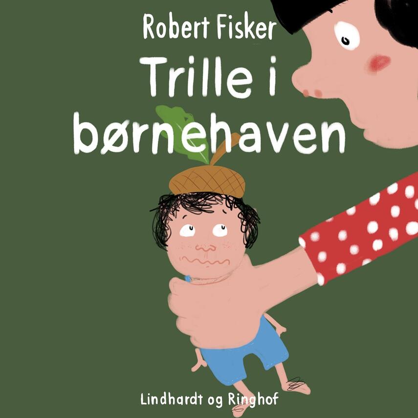 Robert Fisker: Trille i børnehaven