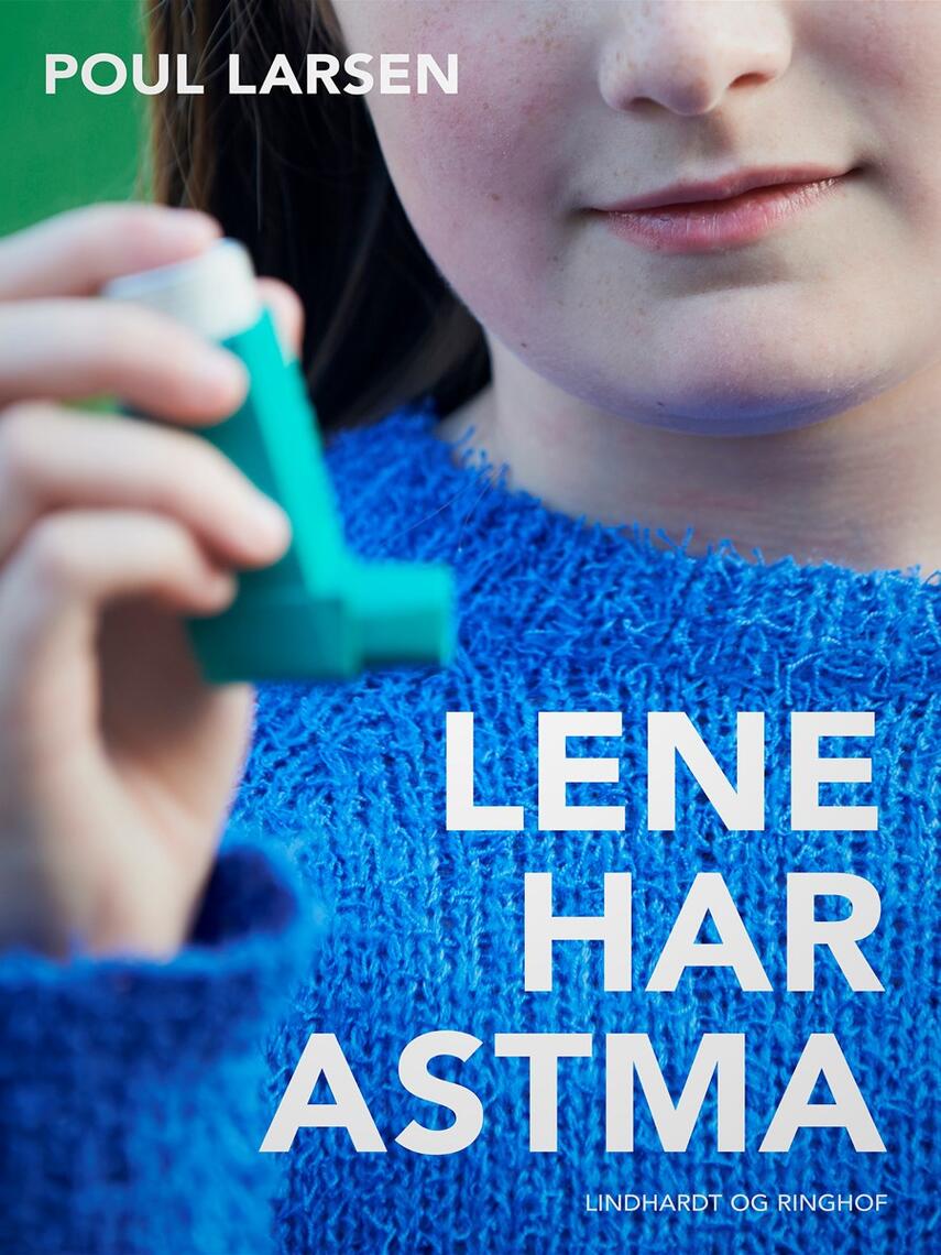 Poul Larsen (f. 1940): Lene har astma
