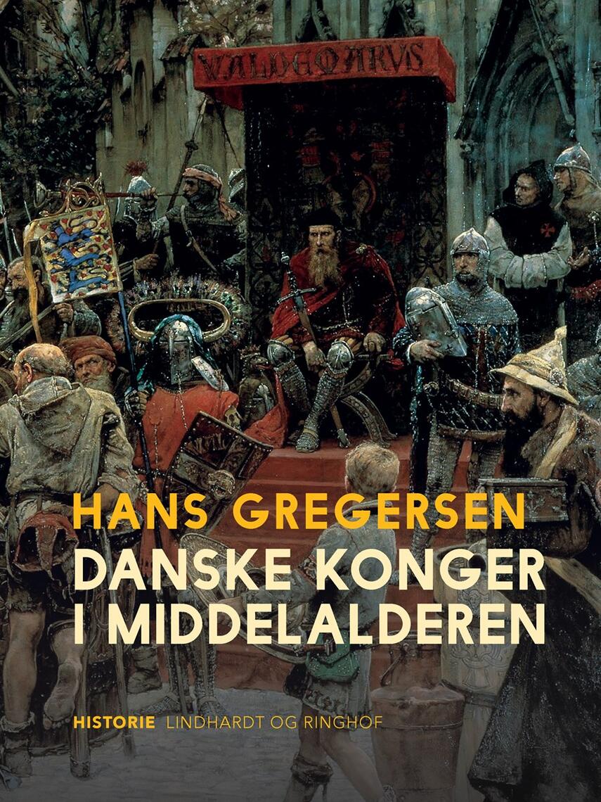 Hans Gregersen (f. 1946): Danske konger i middelalderen