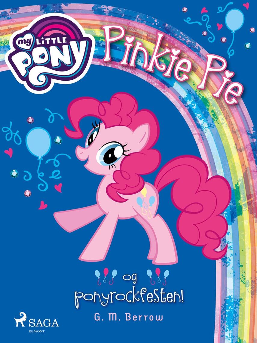 G. M. Berrow: My little pony - Pinkie Pie og ponyrockfesten!
