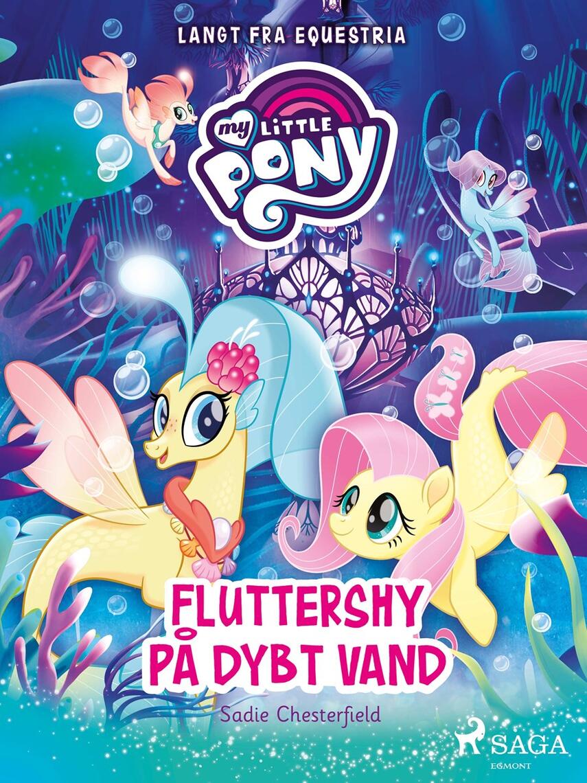 Sadie Chesterfield: My little Pony - Fluttershy på dybt vand