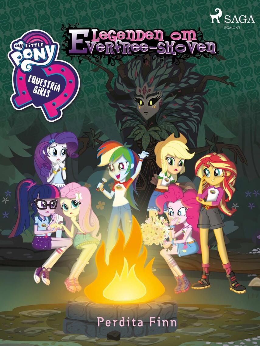 Perdita Finn: My little pony - Equestria girls - legenden om Everfree-skoven
