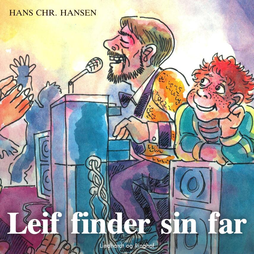Hans Chr. Hansen (f. 1949): Leif finder sin far