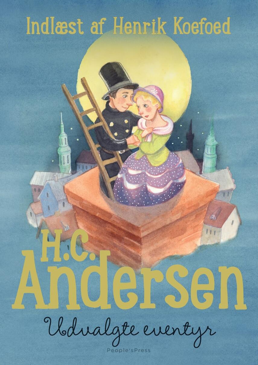 H. C. Andersen (f. 1805): Udvalgte eventyr