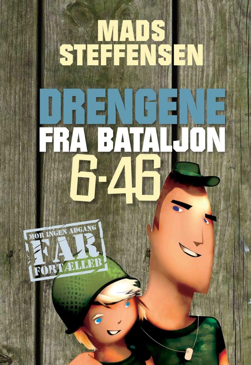 Mads Steffensen: Drengene fra bataljon 6-46